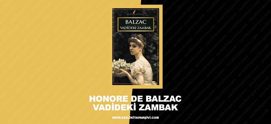 Honoré de Balzac – Vadideki Zambak