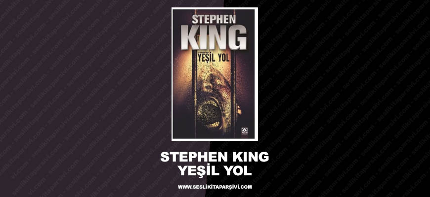 Stephen King – Yeşil Yol