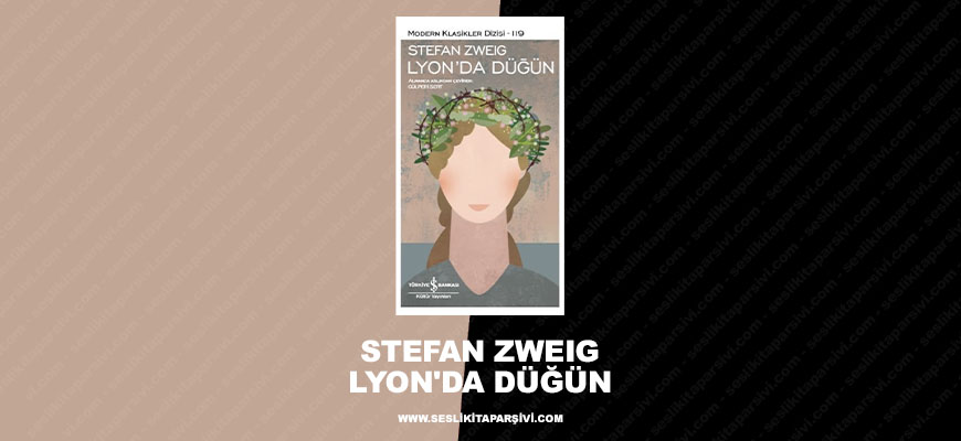 Stefan Zweig – Lyon’da Düğün