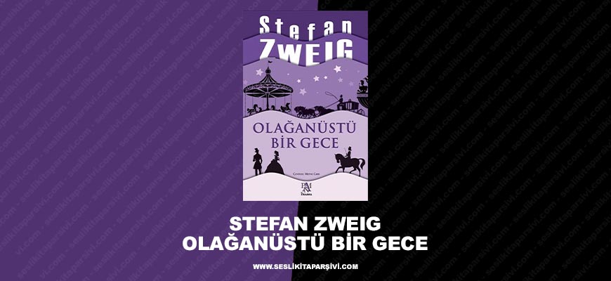 Stefan Zweig – Olağanüstü Bir Gece