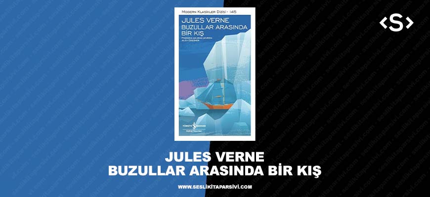 Jules Verne – Buzullar Arasında Bir Kış