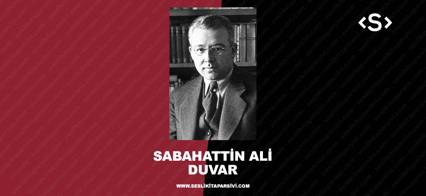 Sabahattin Ali – Duvar