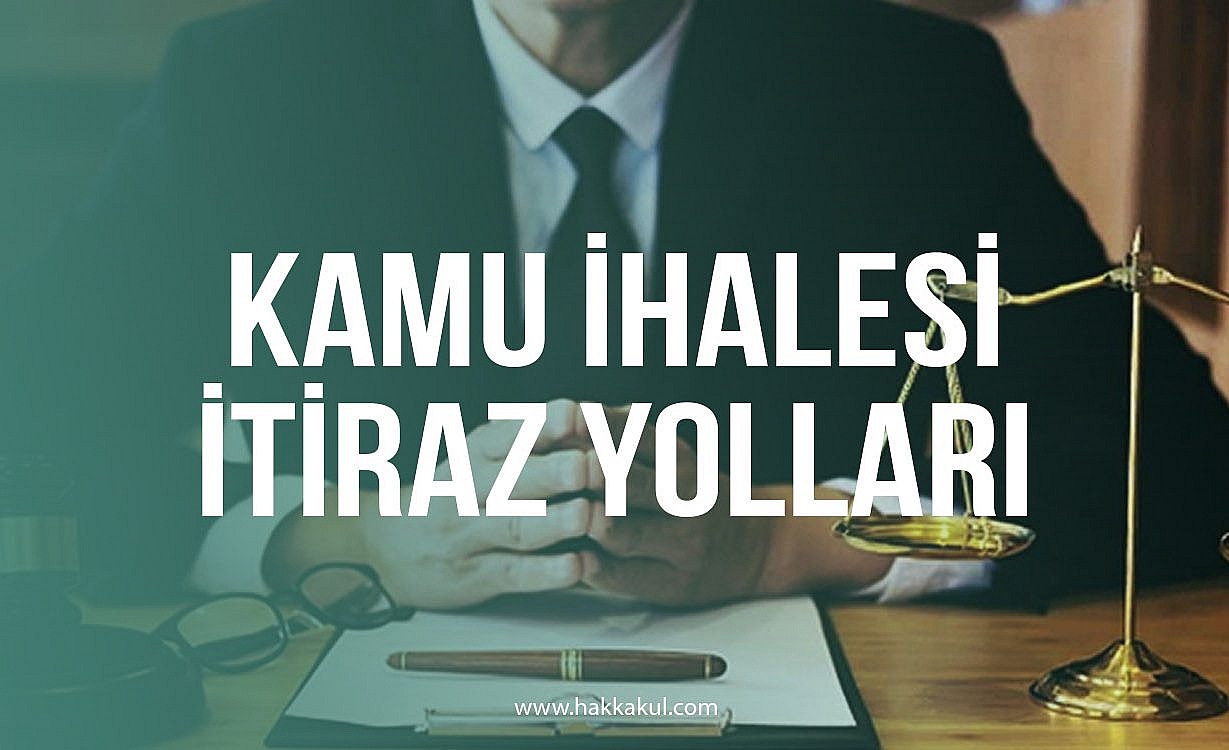 Kamu İhalesi İtiraz Yolları