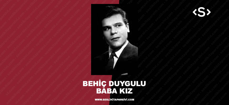 Behiç Duygulu – Baba Kız