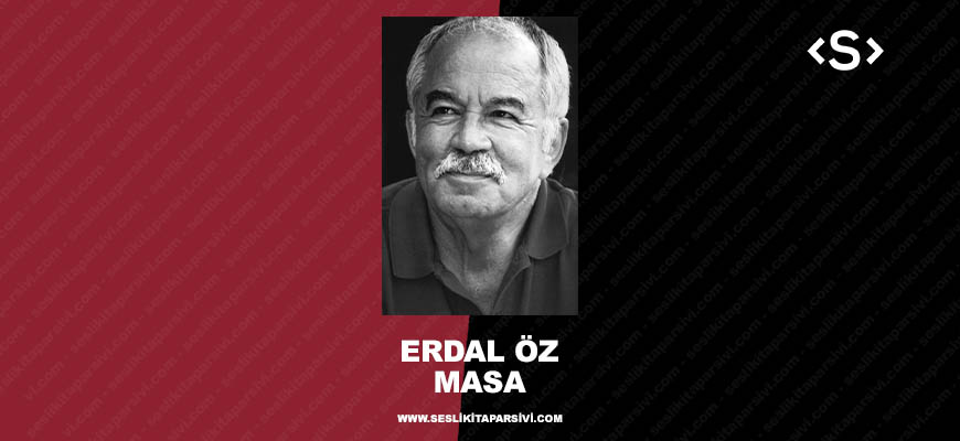 Erdal Öz – Masa