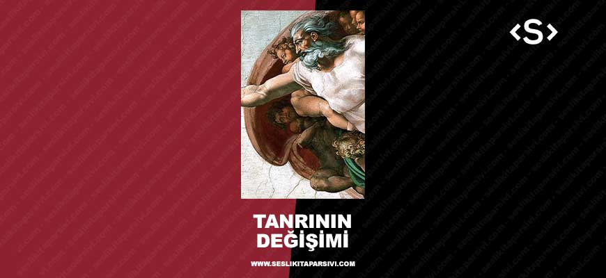 Tanrının Değişimi (Sesli Kitap)