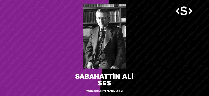 Sabahattin Ali – Ses