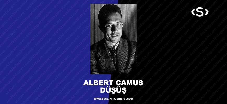 Albert Camus – Düşüş