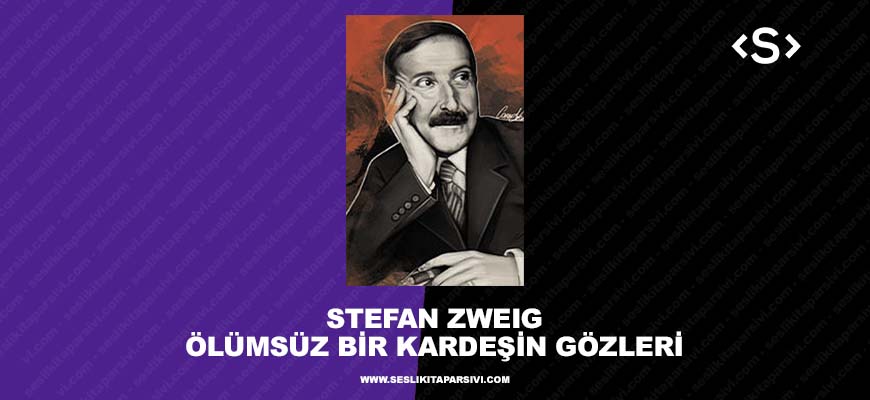 Stefan Zweig – Virata ya da Ölümsüz Bir Kardeşin Gözleri