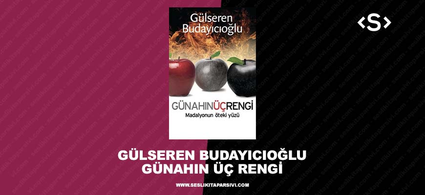 Gülseren Budayıcıoğlu – Günahın Üç Rengi