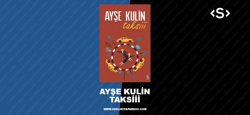 Ayşe Kulin – Taksiii