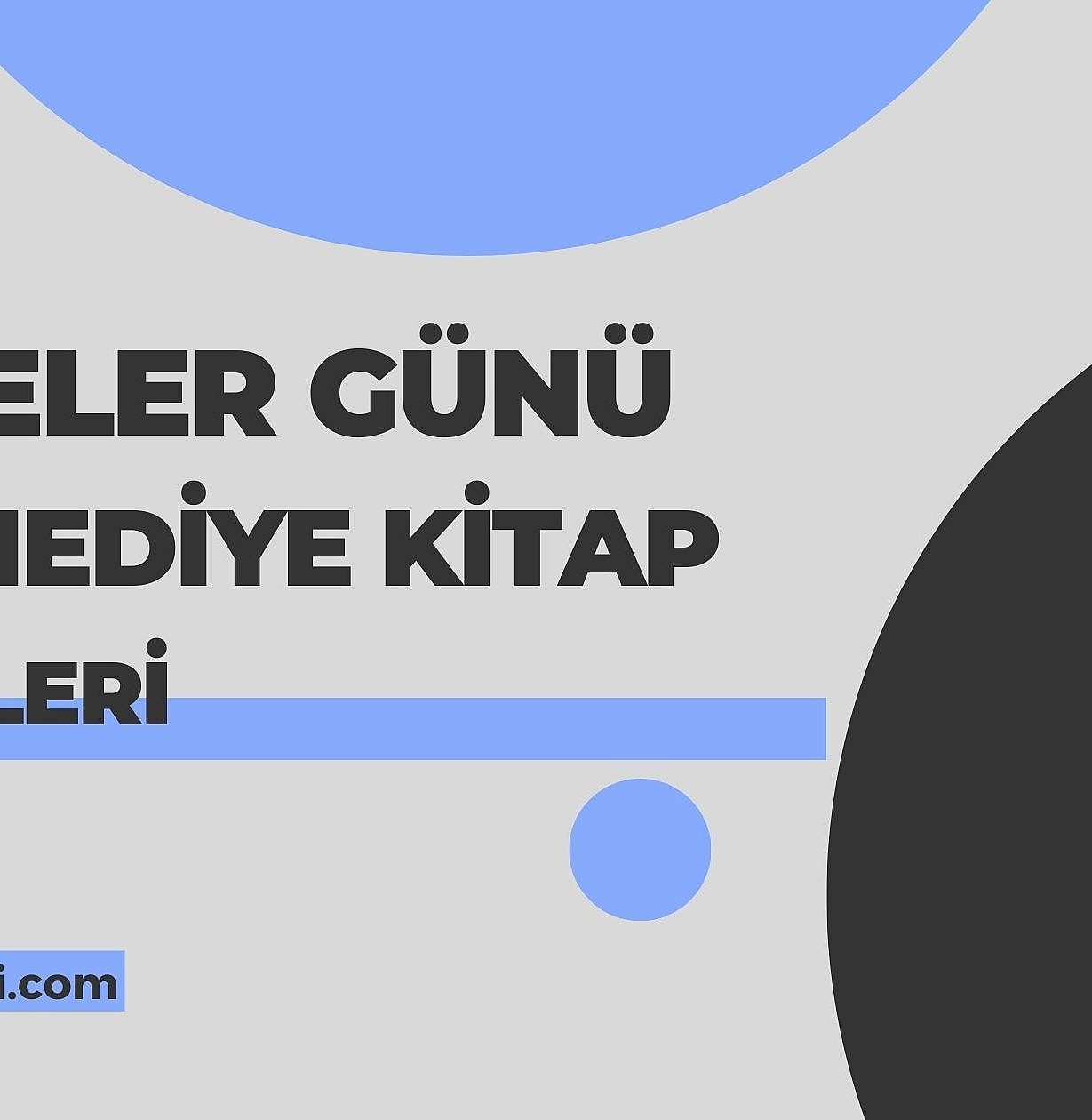 Anneler Günü İçin En İyi Hediye Kitap Önerileri